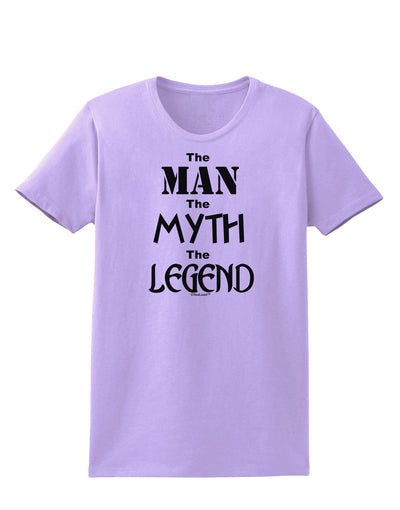 The Man The Myth The Legend Womens T-Shirt by TooLoud-Womens T-Shirt-TooLoud-Lavender-X-Small-Davson Sales