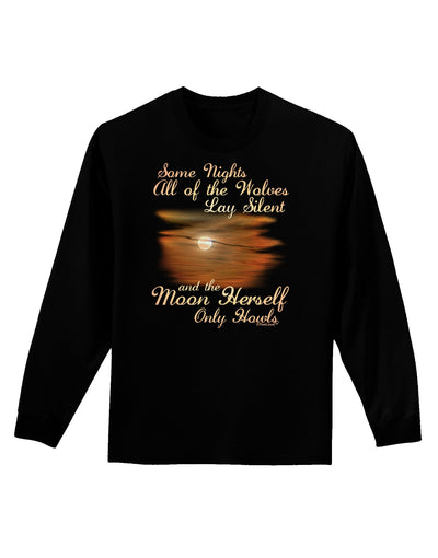 The Moon Herself Howls Adult Long Sleeve Dark T-Shirt-TooLoud-Black-Small-Davson Sales