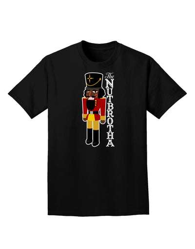 The Nutbrotha - Black Nutcracker Adult Dark T-Shirt-Mens T-Shirt-TooLoud-Black-Small-Davson Sales