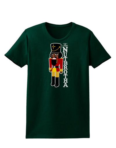 The Nutbrotha - Black Nutcracker Womens Dark T-Shirt-TooLoud-Forest-Green-Small-Davson Sales