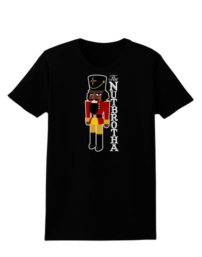 The Nutbrotha - Black Nutcracker Womens Dark T-Shirt-TooLoud-Black-X-Small-Davson Sales