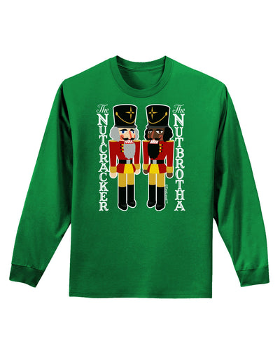 The Nutcracker and Nutbrotha Adult Long Sleeve Dark T-Shirt-TooLoud-Kelly-Green-Small-Davson Sales