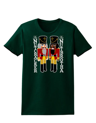 The Nutcracker and Nutbrotha Womens Dark T-Shirt-TooLoud-Forest-Green-Small-Davson Sales