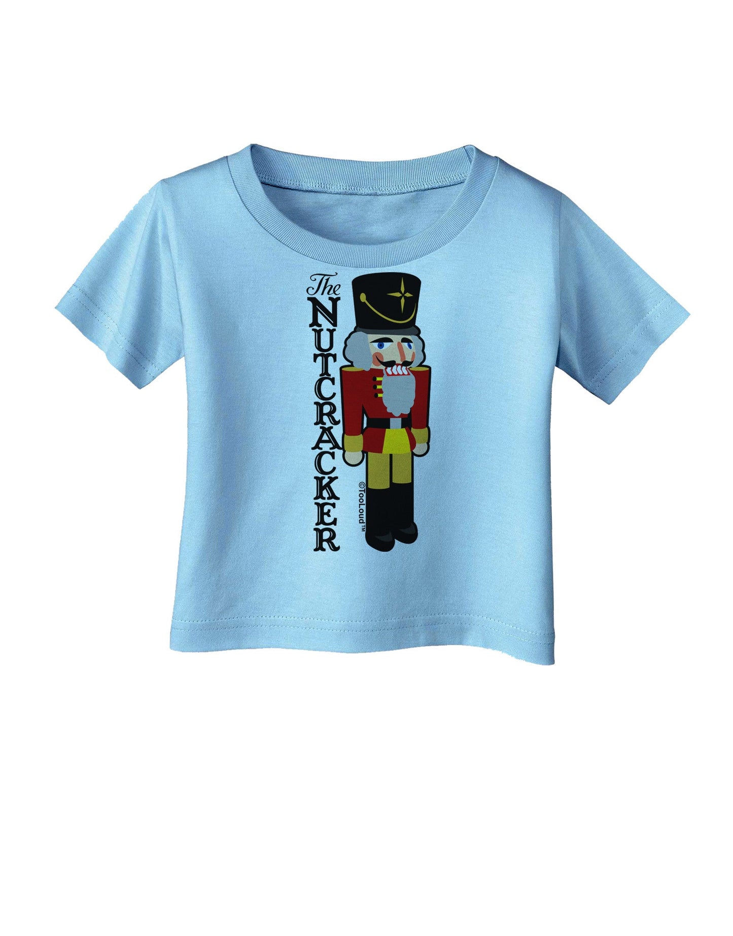 The Nutcracker with Text Infant T-Shirt-Infant T-Shirt-TooLoud-Aquatic-Blue-06-Months-Davson Sales