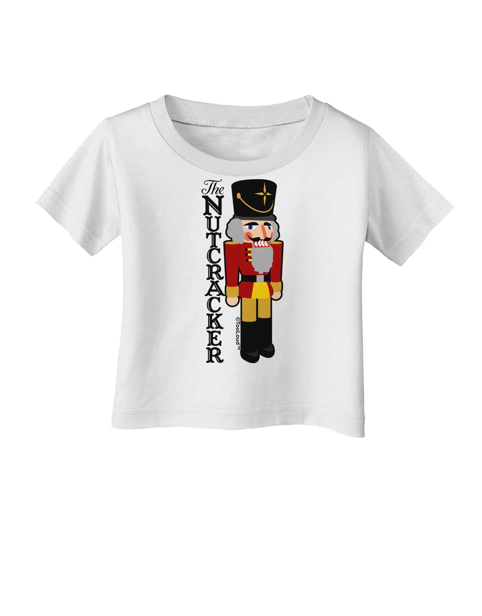 The Nutcracker with Text Infant T-Shirt-Infant T-Shirt-TooLoud-White-06-Months-Davson Sales