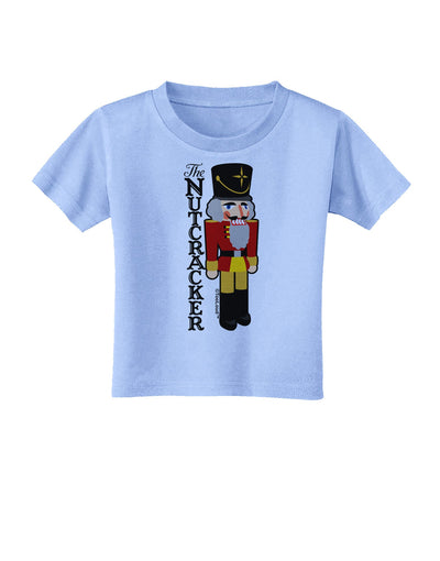 The Nutcracker with Text Toddler T-Shirt-Toddler T-Shirt-TooLoud-Aquatic-Blue-2T-Davson Sales