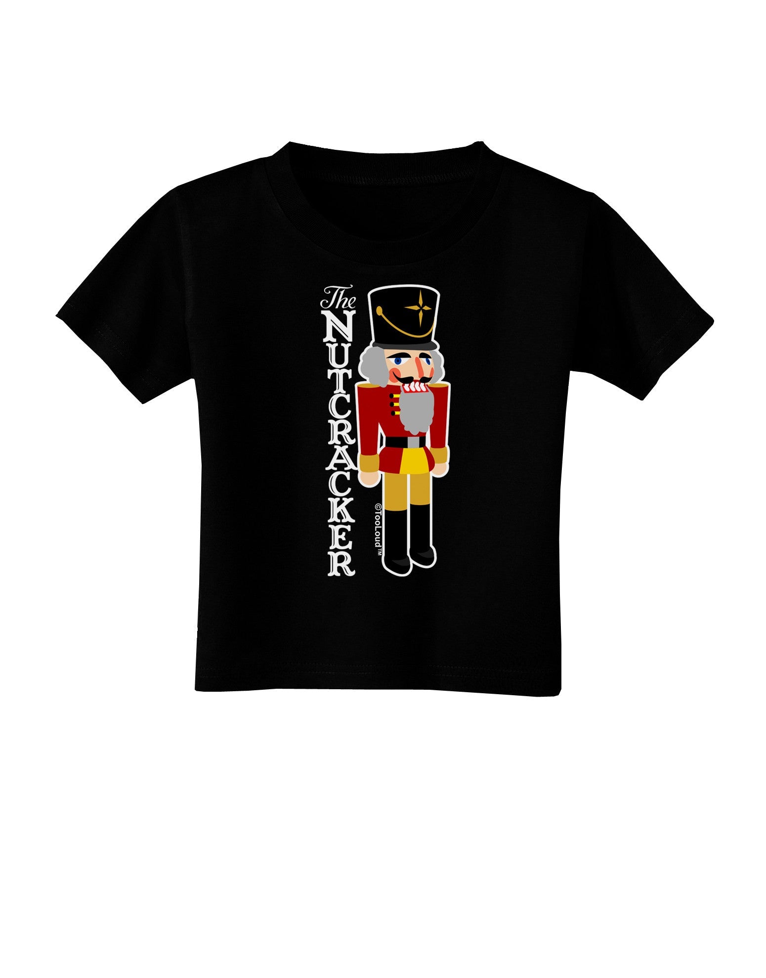 The Nutcracker with Text Toddler T-Shirt Dark by-Toddler T-Shirt-TooLoud-Black-2T-Davson Sales