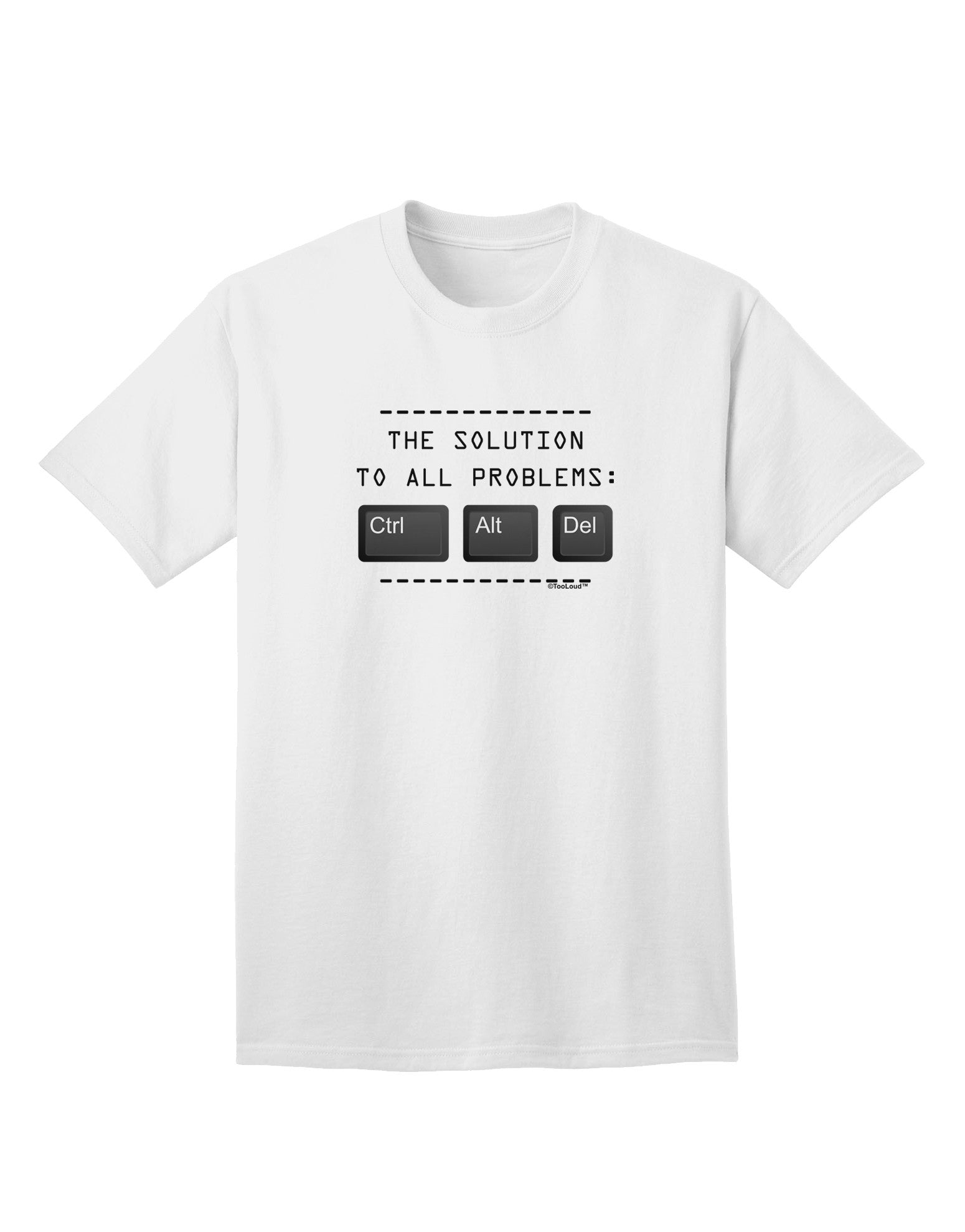 The Solution Collection: Ctrl Alt Del - Premium Adult T-Shirt for Tech Enthusiasts-Mens T-shirts-TooLoud-White-Small-Davson Sales
