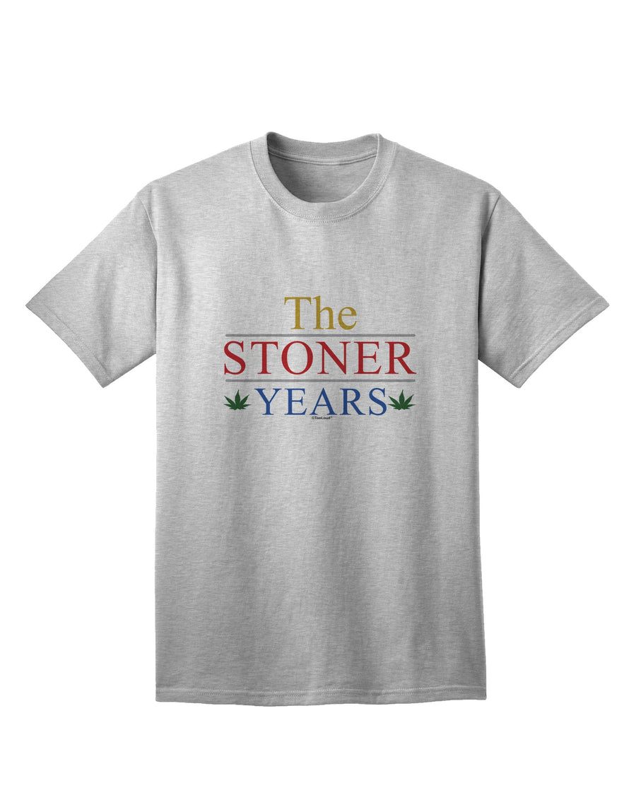 The Sophisticated Stoner Years Adult T-Shirt by TooLoud-Mens T-shirts-TooLoud-White-Small-Davson Sales