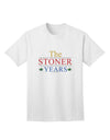 The Sophisticated Stoner Years Adult T-Shirt by TooLoud-Mens T-shirts-TooLoud-White-Small-Davson Sales