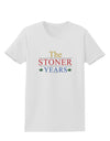 The Stoner Years Womens T-Shirt by TooLoud-TooLoud-White-X-Small-Davson Sales