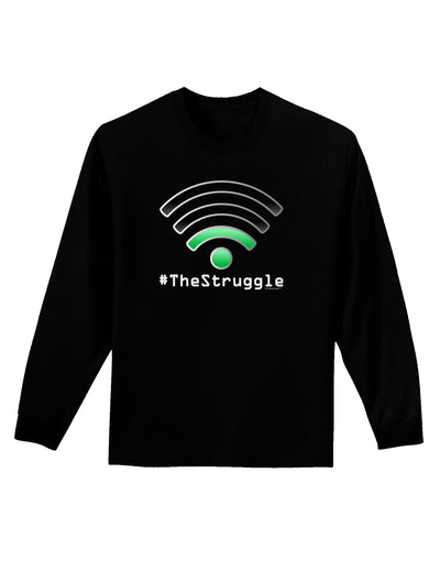 The Struggle - Low Wifi Adult Long Sleeve Dark T-Shirt-TooLoud-Black-Small-Davson Sales