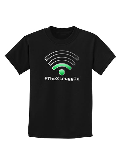 The Struggle - Low Wifi Childrens Dark T-Shirt-Childrens T-Shirt-TooLoud-Black-X-Small-Davson Sales