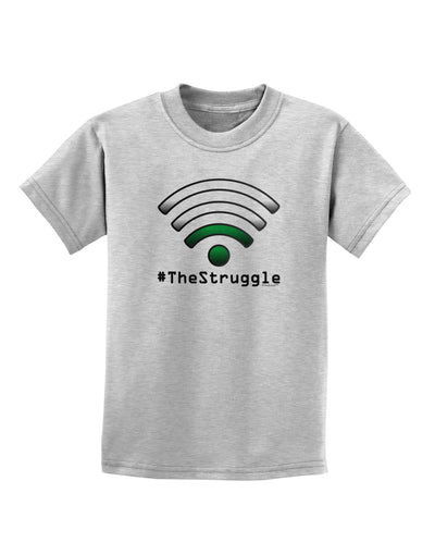 The Struggle - Low Wifi Childrens T-Shirt-Childrens T-Shirt-TooLoud-AshGray-X-Small-Davson Sales