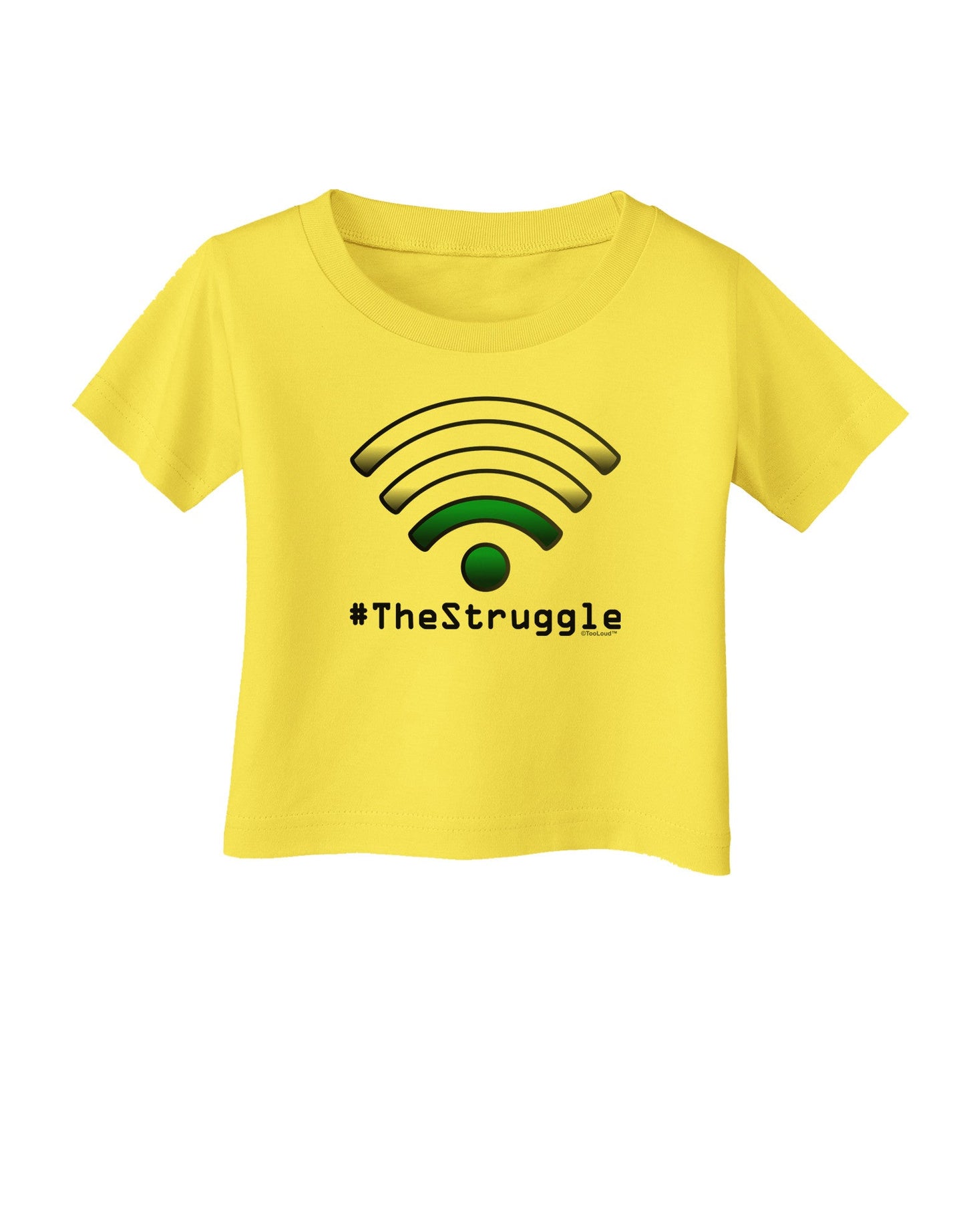 The Struggle - Low Wifi Infant T-Shirt-Infant T-Shirt-TooLoud-Yellow-06-Months-Davson Sales