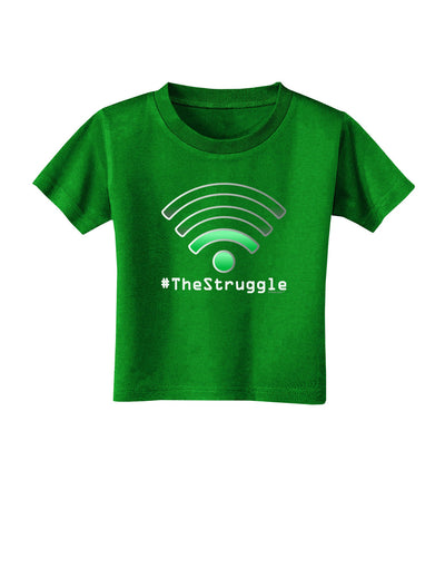 The Struggle - Low Wifi Toddler T-Shirt Dark-Toddler T-Shirt-TooLoud-Clover-Green-2T-Davson Sales