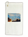 The Time Is Always Right Micro Terry Gromet Golf Towel 11&#x22;x19-Golf Towel-TooLoud-White-Davson Sales