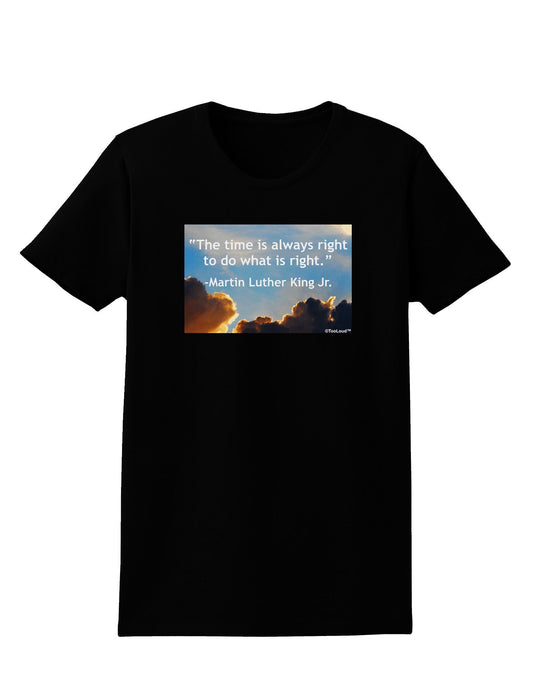 The Time Is Always Right Womens Dark T-Shirt-TooLoud-Black-X-Small-Davson Sales