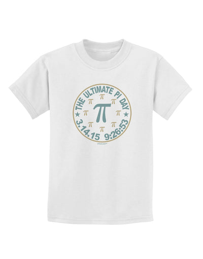 The Ultimate Pi Day Emblem Childrens T-Shirt by TooLoud-Childrens T-Shirt-TooLoud-White-X-Small-Davson Sales