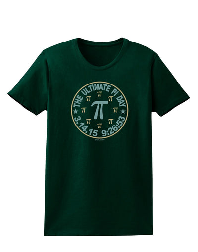 The Ultimate Pi Day Emblem Womens Dark T-Shirt by TooLoud-Womens T-Shirt-TooLoud-Forest-Green-Small-Davson Sales