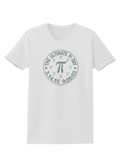 The Ultimate Pi Day Emblem Womens T-Shirt by TooLoud-Womens T-Shirt-TooLoud-White-X-Small-Davson Sales