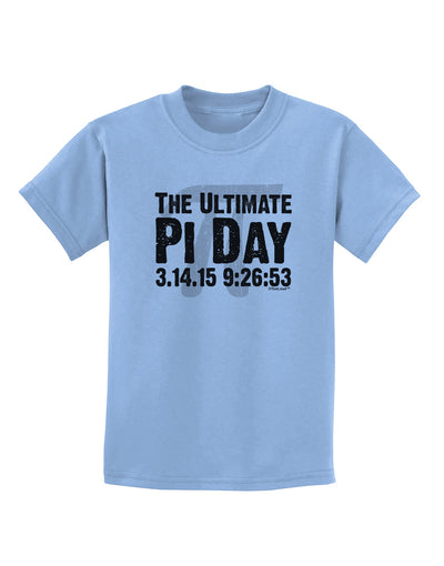 The Ultimate Pi Day Text Childrens T-Shirt by TooLoud-Childrens T-Shirt-TooLoud-Light-Blue-X-Small-Davson Sales