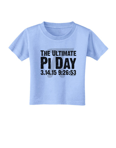 The Ultimate Pi Day Text Toddler T-Shirt by TooLoud-Toddler T-Shirt-TooLoud-Aquatic-Blue-2T-Davson Sales