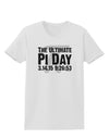 The Ultimate Pi Day Text Womens T-Shirt by TooLoud-Womens T-Shirt-TooLoud-White-X-Small-Davson Sales