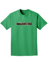 The Walking Dad Adult Dark T-Shirt-Mens T-Shirt-TooLoud-Kelly-Green-Small-Davson Sales