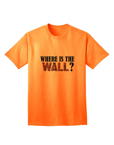 The Wall Adult T-Shirt by TooLoud: A Must-Have Addition to Your Wardrobe-Mens T-shirts-TooLoud-Neon-Orange-Small-Davson Sales