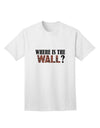 The Wall Adult T-Shirt by TooLoud: A Must-Have Addition to Your Wardrobe-Mens T-shirts-TooLoud-White-Small-Davson Sales