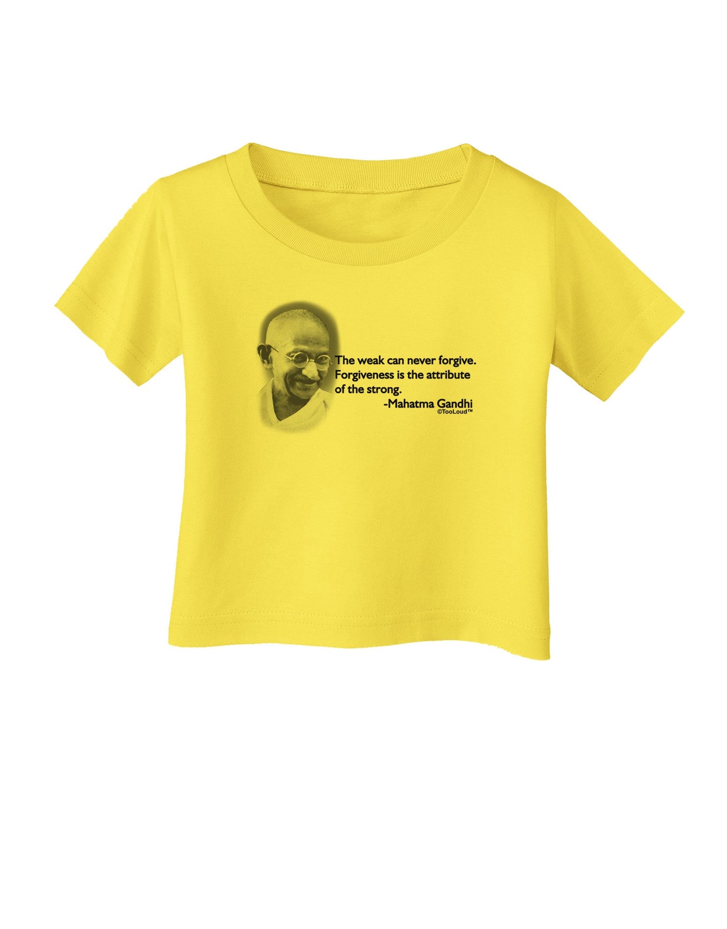 The Weak Can Never Forgive Infant T-Shirt-Infant T-Shirt-TooLoud-Yellow-06-Months-Davson Sales