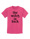 The Witch Is Back Childrens T-Shirt by TooLoud-Childrens T-Shirt-TooLoud-Sangria-X-Small-Davson Sales