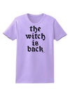 The Witch Is Back Womens T-Shirt by TooLoud-Womens T-Shirt-TooLoud-Lavender-X-Small-Davson Sales