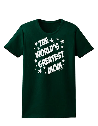 The World's Greatest Mom - Superhero Style Womens Dark T-Shirt by TooLoud-Womens T-Shirt-TooLoud-Forest-Green-Small-Davson Sales