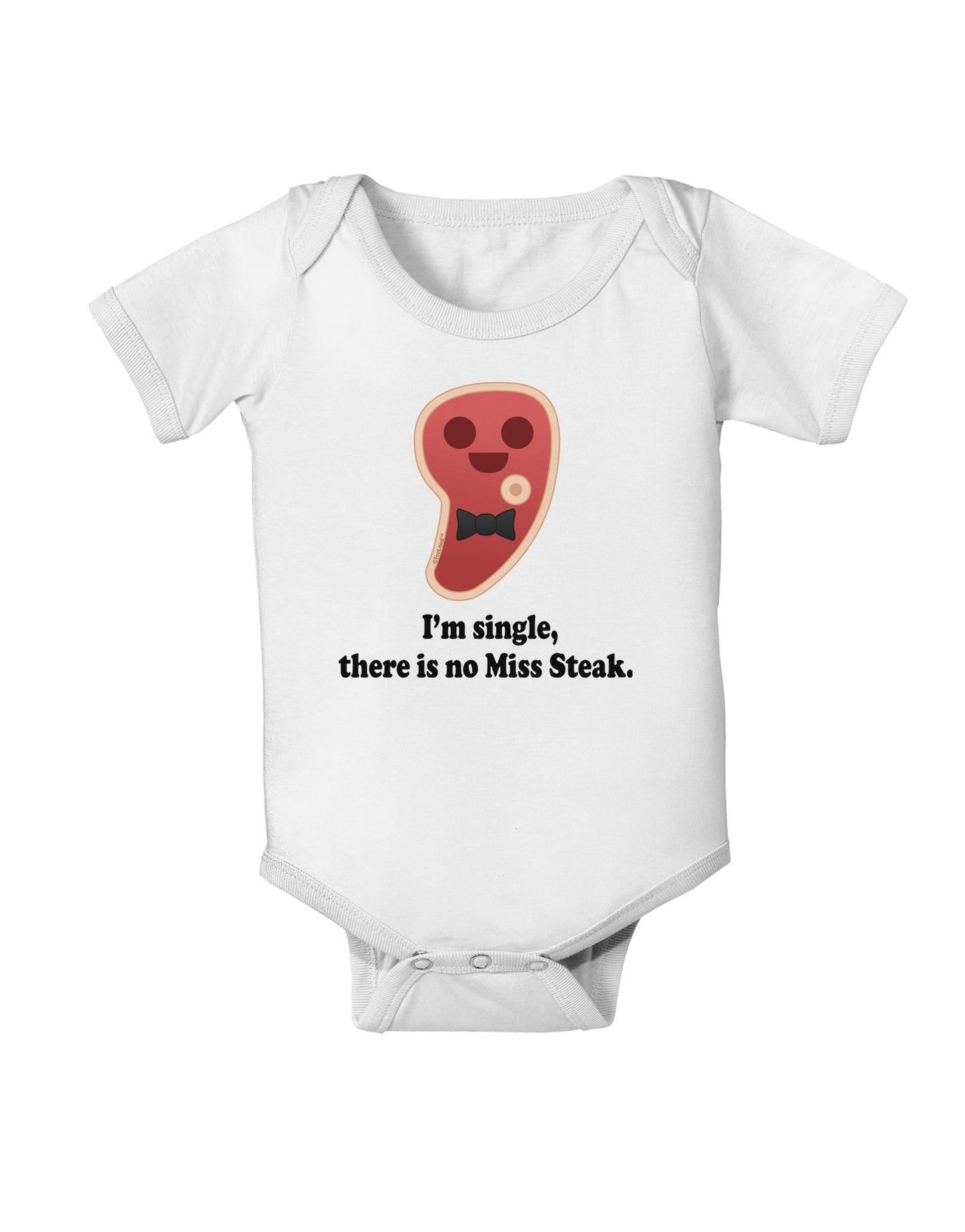 There Is No Miss Steak Baby Romper Bodysuit by TooLoud-Baby Romper-TooLoud-White-06-Months-Davson Sales