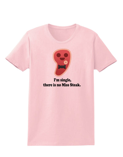 There Is No Miss Steak Womens T-Shirt by TooLoud-Womens T-Shirt-TooLoud-PalePink-X-Small-Davson Sales