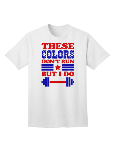 These Colors Don't Run But I Do - Patriotic Workout Adult T-Shirt-Mens T-Shirt-TooLoud-White-Small-Davson Sales