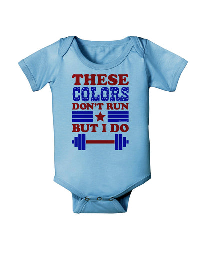 These Colors Don't Run But I Do - Patriotic Workout Baby Romper Bodysuit-Baby Romper-TooLoud-Light-Blue-06-Months-Davson Sales