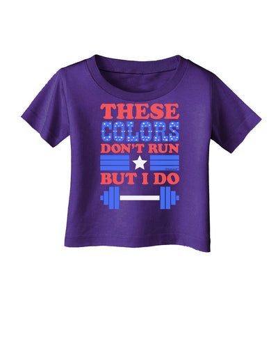 These Colors Don't Run But I Do - Patriotic Workout Infant T-Shirt Dark-Infant T-Shirt-TooLoud-Purple-06-Months-Davson Sales