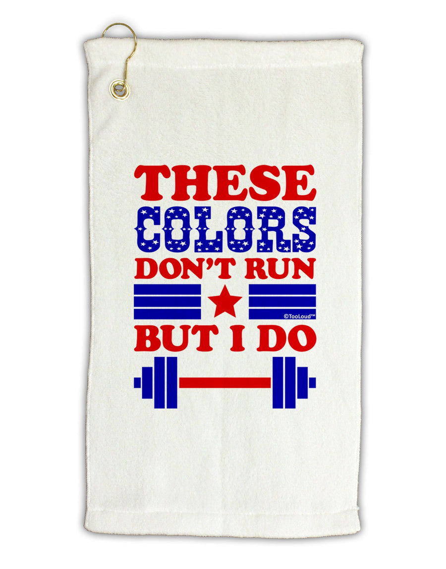 These Colors Don't Run But I Do - Patriotic Workout Micro Terry Gromet Golf Towel 16 x 25 inch-Golf Towel-TooLoud-White-Davson Sales