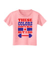 These Colors Don't Run But I Do - Patriotic Workout Toddler T-Shirt-Toddler T-Shirt-TooLoud-Candy-Pink-2T-Davson Sales