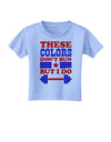 These Colors Don't Run But I Do - Patriotic Workout Toddler T-Shirt-Toddler T-Shirt-TooLoud-Aquatic-Blue-2T-Davson Sales