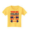 These Colors Don't Run But I Do - Patriotic Workout Toddler T-Shirt-Toddler T-Shirt-TooLoud-Yellow-2T-Davson Sales