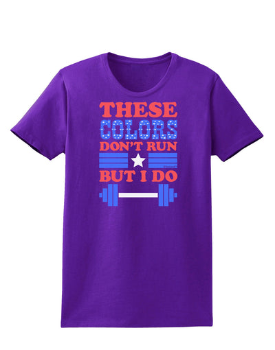 These Colors Don't Run But I Do - Patriotic Workout Womens Dark T-Shirt-TooLoud-Purple-X-Small-Davson Sales