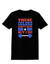 These Colors Don't Run But I Do - Patriotic Workout Womens Dark T-Shirt-TooLoud-Black-X-Small-Davson Sales