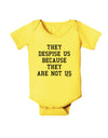 They Despise Us Because They Are Not Us Baby Romper Bodysuit by TooLoud-Baby Romper-TooLoud-Yellow-06-Months-Davson Sales