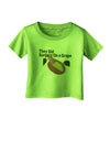 They Did Surgery On a Grape Infant T-Shirt by TooLoud-TooLoud-Lime-Green-06-Months-Davson Sales