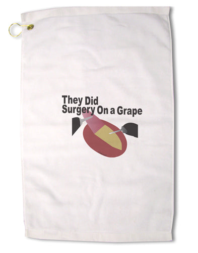 They Did Surgery On a Grape Premium Cotton Golf Towel - 16 x 25 inch by TooLoud-Golf Towel-TooLoud-16x25"-Davson Sales