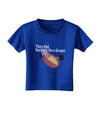 They Did Surgery On a Grape Toddler T-Shirt Dark by TooLoud-TooLoud-Royal-Blue-2T-Davson Sales